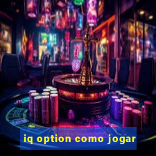 iq option como jogar